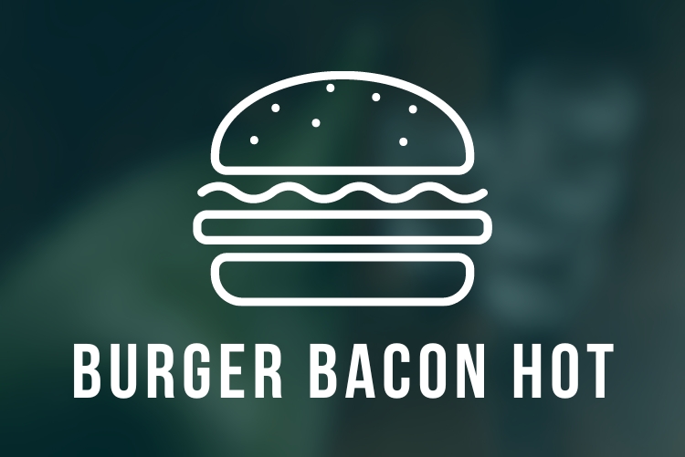 Burger Bacon Hot